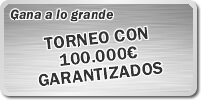 Torneo con 100.000&euro; garantizados